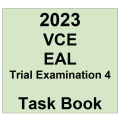 2023 VCE EAL Trial Examination 4